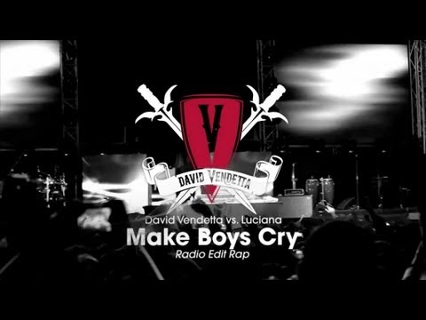 David Vendetta vs. Luciana - Make Boys Cry (Radio Edit Rap)