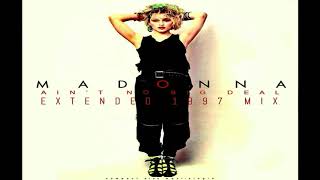 Madonna // Ain&#39;t No Big Deal (Extended 1997 Mix)