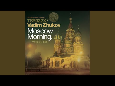 Moscow Morning (Vadim Zhukov New Year Remix)