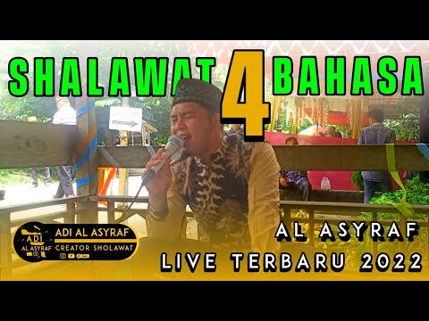 AL ASYRAF - SHOLAWAT EMPAT BAHASA (Sholawat Viral) LIVE TERBARU 2022 (Sholawat Populer)