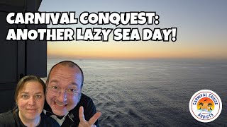 Carnival Conquest | A Lazy Day at Sea