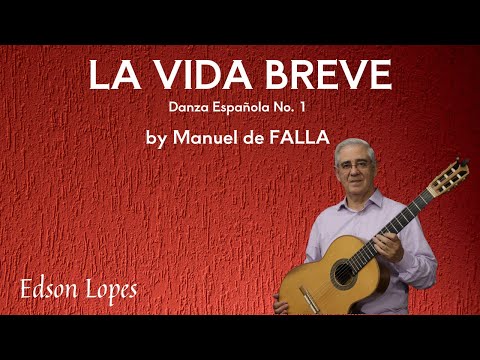 La Vida Breve by Manuel de Falla, performed by Edson Lopes