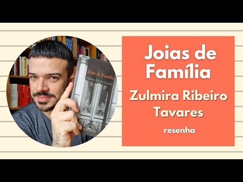 Joias de Famlia, de Zulmira Ribeiro Tavares | Dirio de Leitura