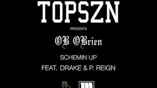 Drake - Schemin up ft OB OBrien