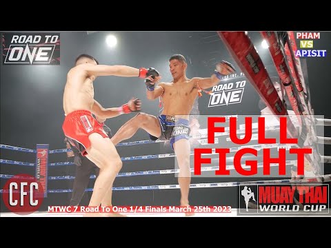 Apisit vs Pham Full Fight Action Summary | MTWC 7 Road To One #muaythai  #onechampionship #onefc