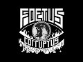 Foetus Corruptus - Hate Feeler (Faith Healer)