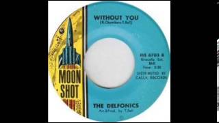 Without You-The Delfonics-1966