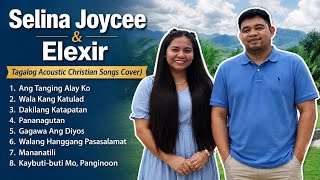 TAGALOG ACOUSTIC CHRISTIAN SONGS | Acoustic Cover | Selina Joycee & Elexir