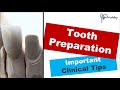 CLINICAL TIPS For TOOTH PREPARATION CROWN PREPARATION