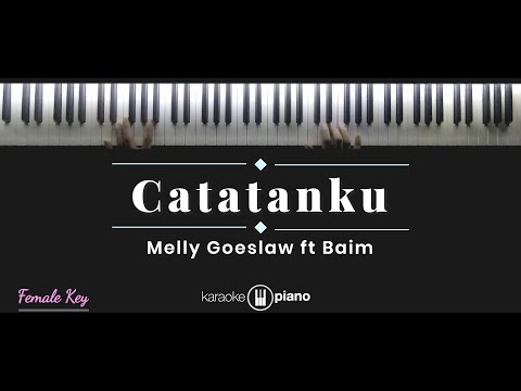 Catatanku - Melly Goeslaw ft. Baim (KARAOKE PIANO - FEMALE KEY)