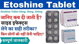 Etoshine Tablet Uses & Side Effects in Hindi | Etoshine Tablet 60mg, 90mg, 120mg