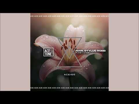 Nari, Stylus Robb - Funky Chop (Original Mix) 2023