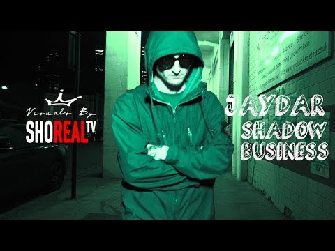 Jaydar - Shadow Business [OFFICIAL VIDEO]