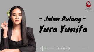Download lagu Yura Yunita Jalan Pulang... mp3