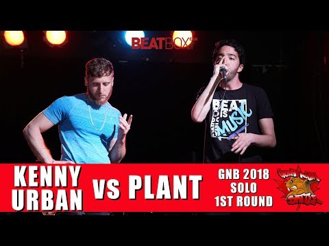 Kenny Urban vs Plant | GNB 2018 | Solo -  First Round