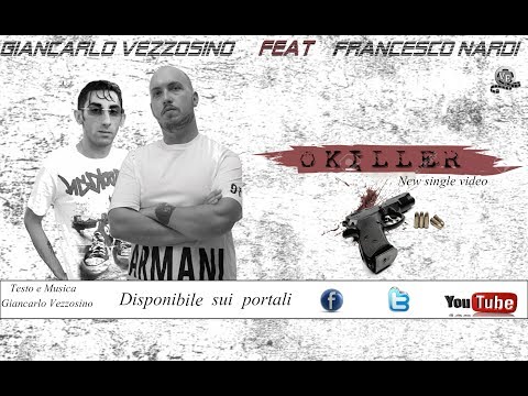 O killer / Ufficial Video (2018) -Francesco Nardi feat Giancarlo Vezzosino