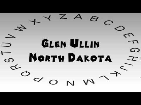 How to Say or Pronounce USA Cities — Glen Ullin, North Dakota