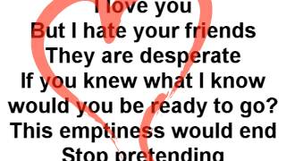 I Love You But I Hate Your Friends Lyrics