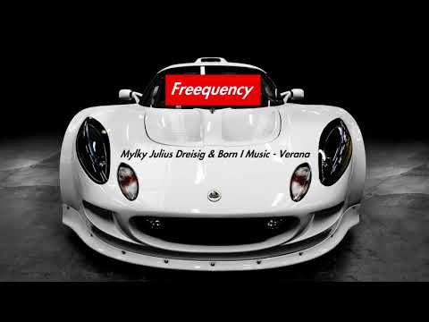 Mylky, Julius Dreisig & Born I Music - Verana