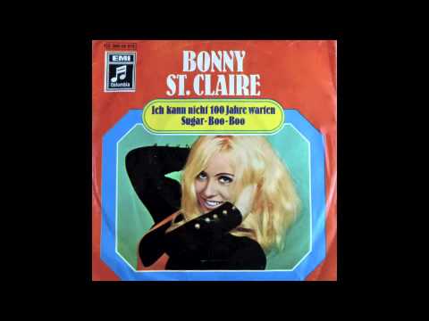 BONNY ST.CLAIRE - ICH KANN NICHT 100 JAHRE WARTEN