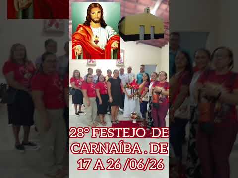 SAGRADO CORAÇÃO DE JESUS  EM CARNAÍBA  - CAMPO GRANDE DO PIAUÍ 