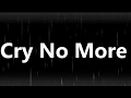 Cry No More  Misha Geotz With Lyrics
