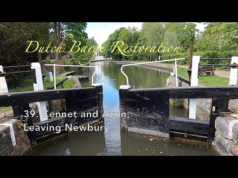 39. Kennet & Avon, leaving Newbury. Dutch Barge restoration and conversion.