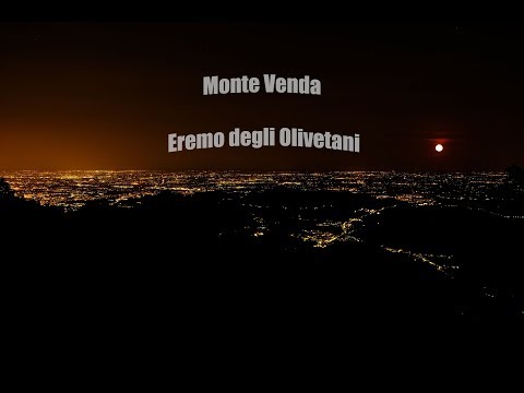 Salita in notturna al Monte Venda - Eremo degli Olivetani