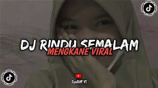 Download lagu DJ RINDU SEMALAM SLOWED MENGKANE VIRAL mp3