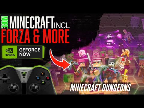 Insane News! Minecraft Dungeons & Forza on GeForce NOW!