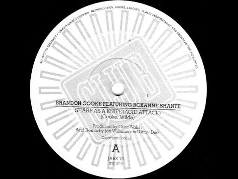 Brandon Cooke, Feat. Roxanne Shante -  Sharp As A Knife (Acid Attack 1988)