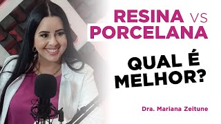 RESINA vs PORCELANA: Qual a melhor opção para o seu sorriso Lentes de Contato e Facetas Dentais
