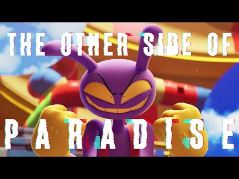 The Amazing Digital Circus AMV - The Other Side of Paradise