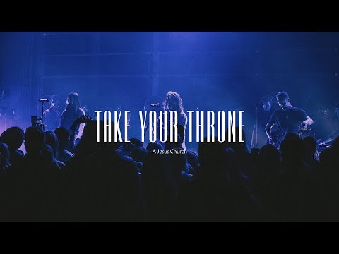 A Jesus Church // Take Your Throne (Live)