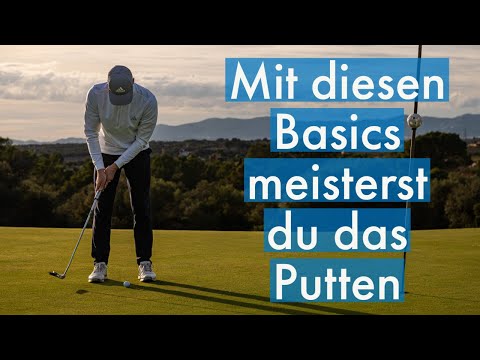Putting made easy – with these basics nothing can go wrong