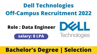 Dell Technologies Off Campus 2022 | Dell Recruitment 2022 | Data Engineer