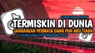 Download lagu TERMISKIN DI DUNIA COVER HAMDAN Art COVER ZANCA VIRAL TIKTOK TERBARU 2026!! mp3 Download lagu TERMISKIN DI DUNIA COVER HAMDAN Art COVER ZANCA VIRAL TIKTOK TERBARU 2026!! mp3