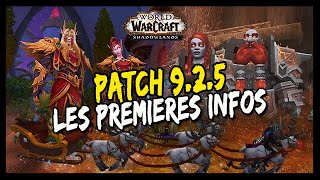 LES PREMIÈRES INFORMATIONS SUR LE PATCH 9.2.5 !