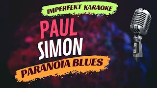 Paul Simon karaoke - Paranoia Blues