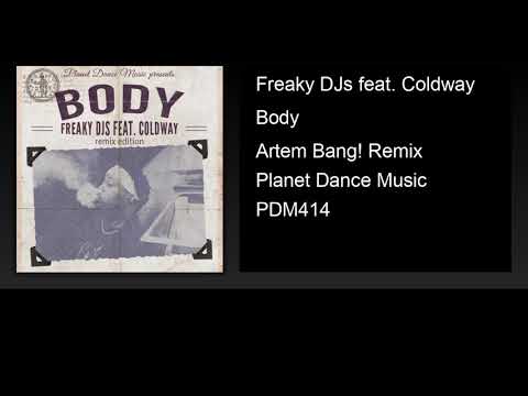 Freaky DJs feat. Coldway - Body (Artem Bang! Remix)