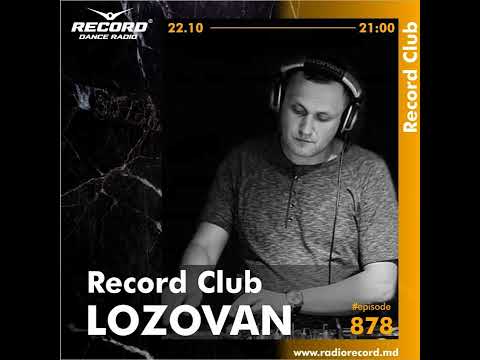 DJ LOZOVAN - Live @RADIORECORDMOLDOVA | #episode 878 | EDMMIX | 2022-22-10