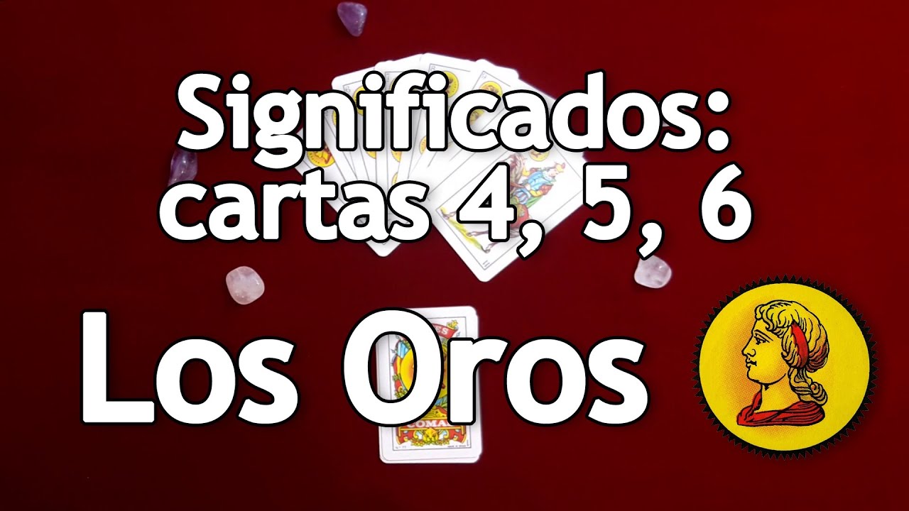 Curso Baraja Española: Significados - Oros / Cartas 4, 5 & 6
