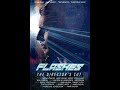 Flashes The Director S Cut Official Trailer 2