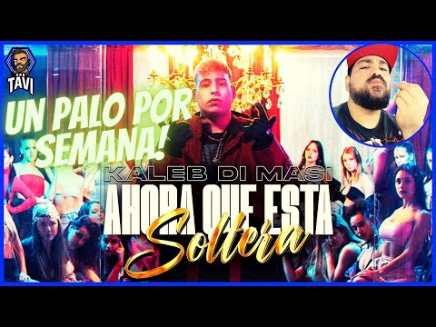 REACCION A Kaleb Di Masi - Ahora Que Está Soltera (Video Oficial)
