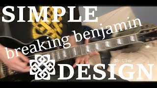 &quot;Simple Design&quot; - Breaking Benjamin (Guitar Cover) HD