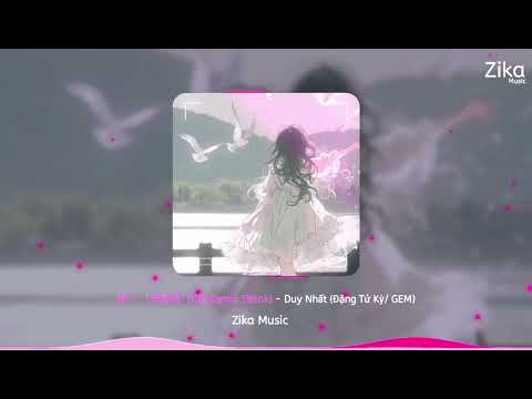 唯一 （邓紫棋/ DJ版 Remix Tiktok) - Duy Nhất (Đặng Tử Kỳ/ GEM) || Hot Tiktok Douyin