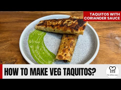 Ultimate Veg Taquitos Recipe | Crispy & Delicious Snack You Must Try with Coriander Sauce