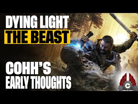 Dying Light: The Beast | Early Thoughts | 15+ Hours Played