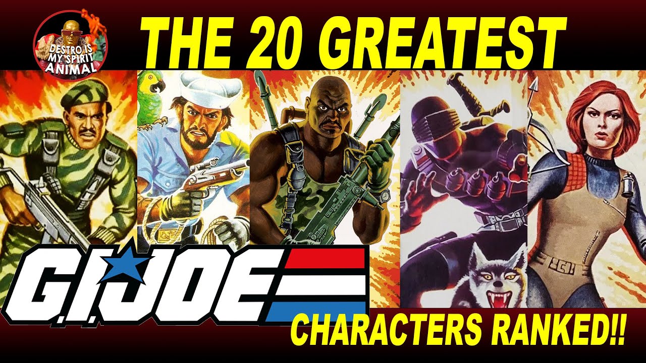 20 Greatest GI JOE Characters RANKED!