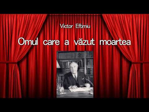 Victor Eftimiu - Omul care a vazut moartea